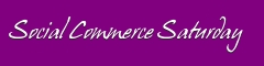 Social Commerce Saturday