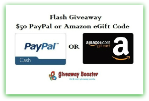 Flash Giveaway Ends 8-23-15 $50 Amazon or PayPal