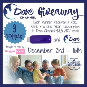 Dove Channel Giveaway- 3 winners- 1 year subscriptions and Roku sticks- US 18+. Ends 12-16-15.