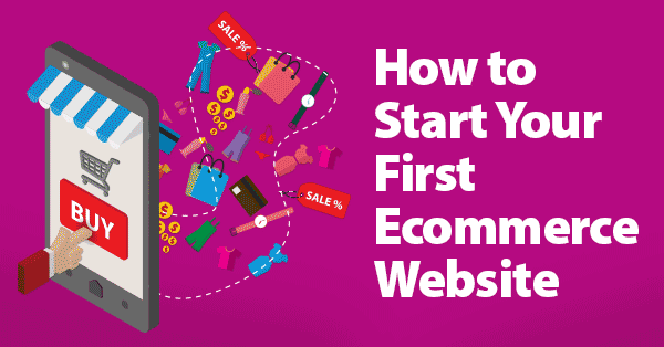 Starting your first ecommerce website